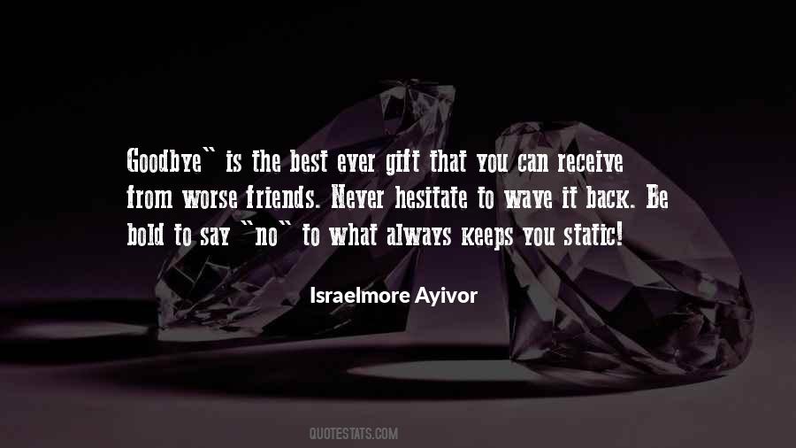 Quotes About Good Goodbye #1712437