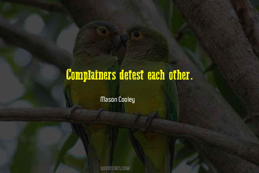 Quotes About Complainers #1131146