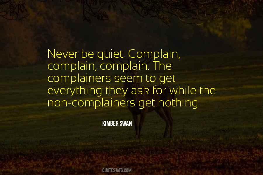 Quotes About Complainers #365110