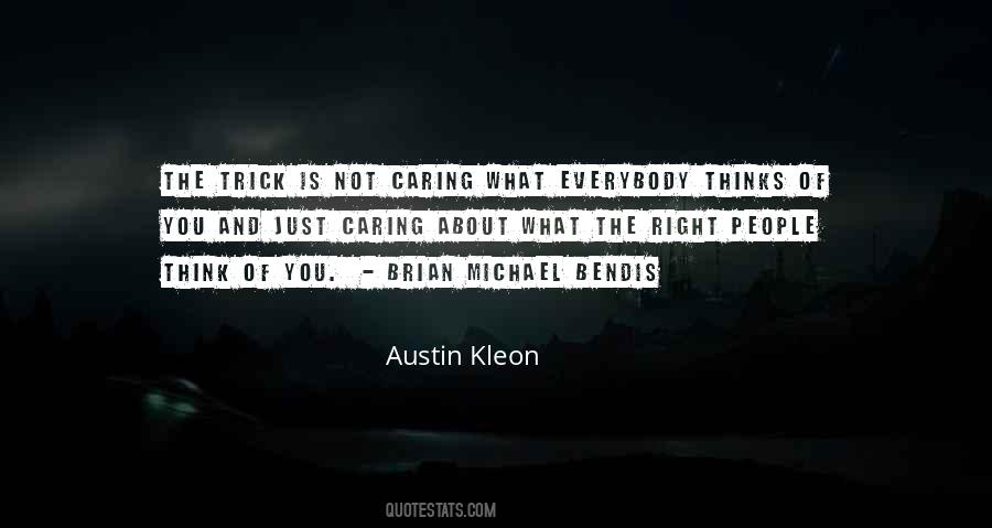 Quotes About Not Caring What People Think #1224101