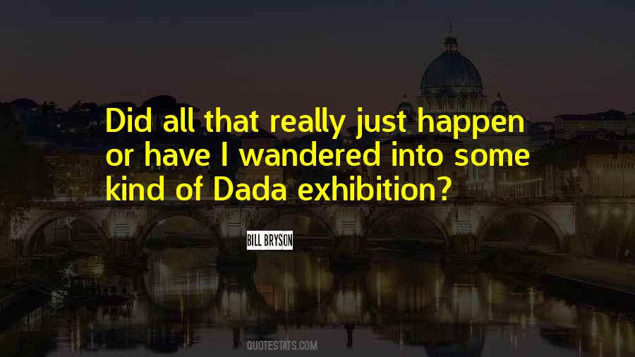 Quotes About Dada #1185306