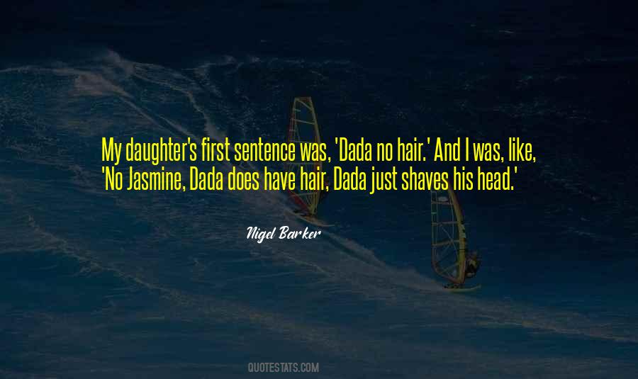 Quotes About Dada #1486634