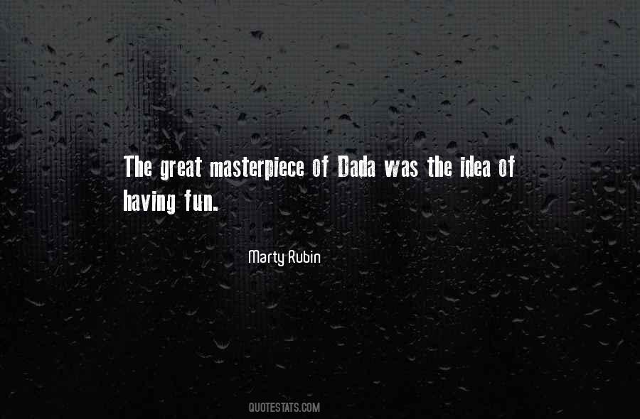 Quotes About Dada #1525911