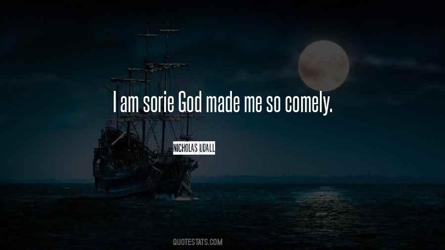 Quotes About God Made Me #1211659