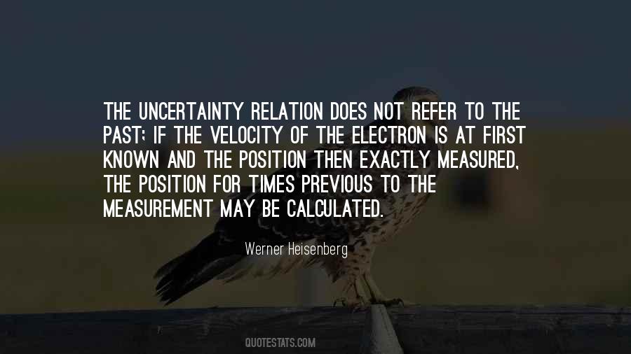 Quotes About Times Of Uncertainty #1436540