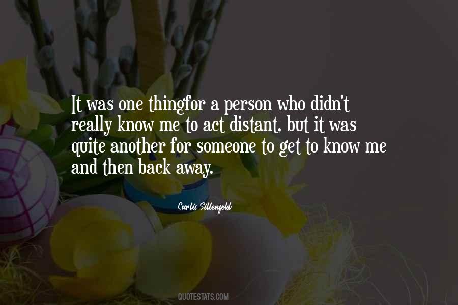 Quotes About Get To Know Me #102209