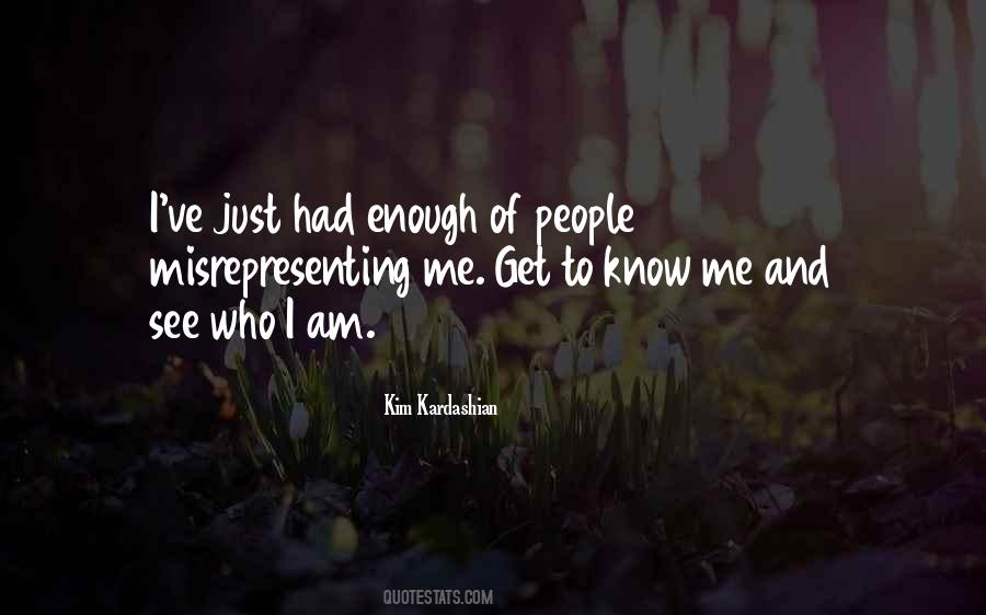 Quotes About Get To Know Me #1114079