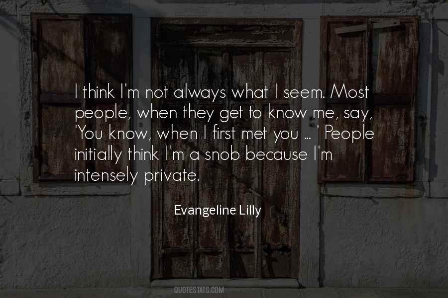Quotes About Get To Know Me #502045