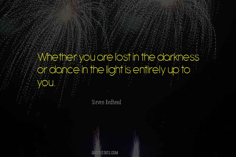 Lost In The Darkness Quotes #1717927