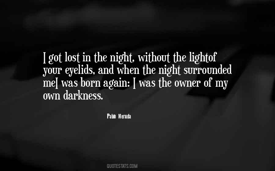 Lost In The Darkness Quotes #1746278