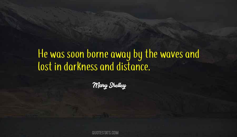 Lost In The Darkness Quotes #270079