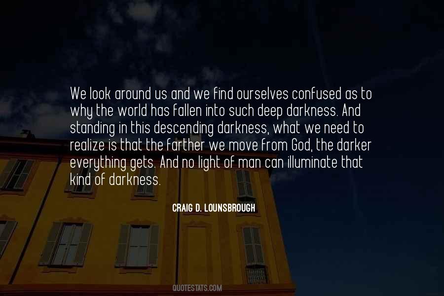 Lost In The Darkness Quotes #664850