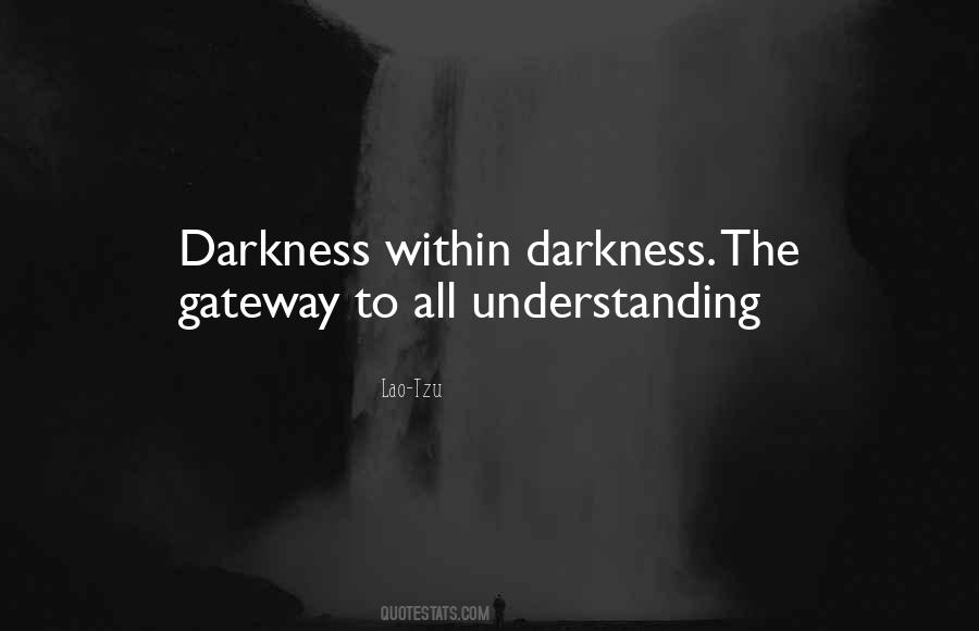 Quotes About Darkness Within #108566