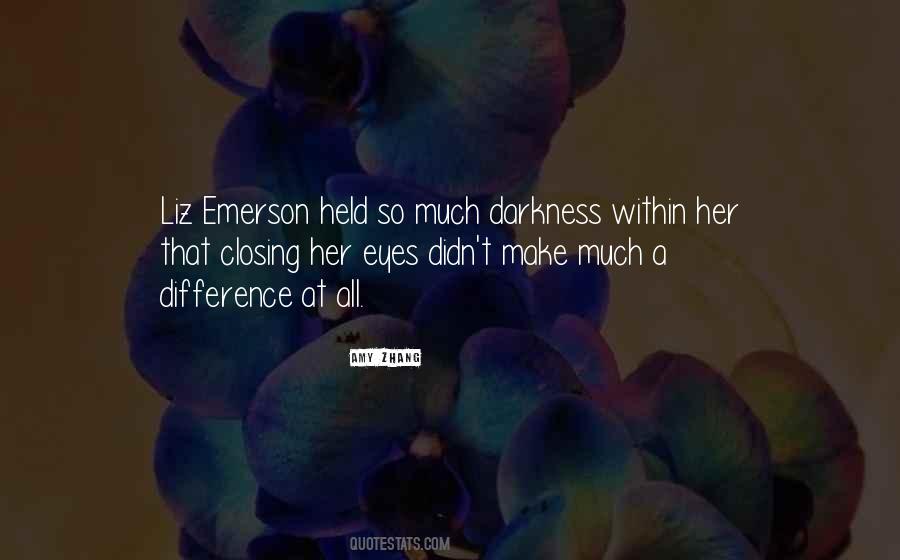 Quotes About Darkness Within #1149058