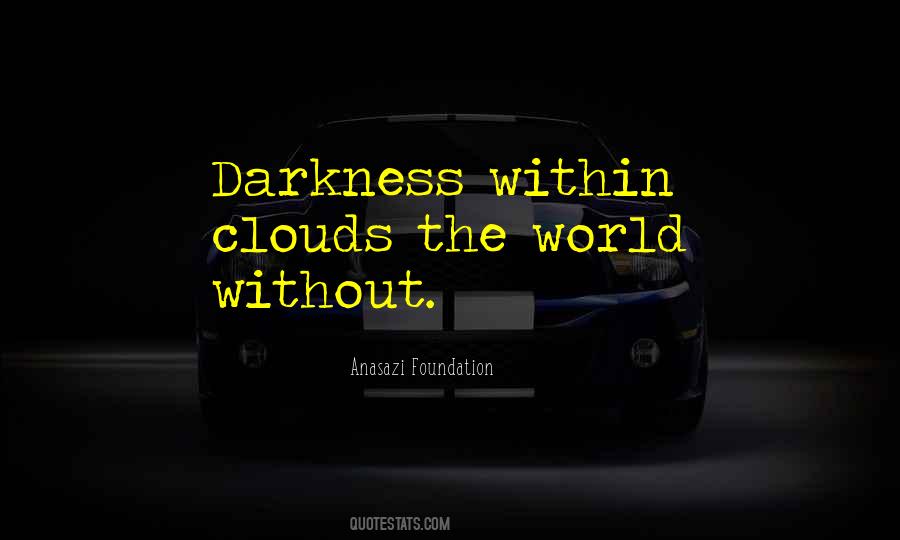 Quotes About Darkness Within #1219267