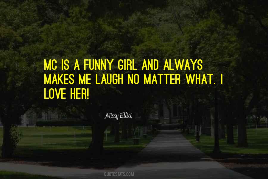 Quotes About Laughing And Love #1011819 Quotes About Laughing And Love #1011819