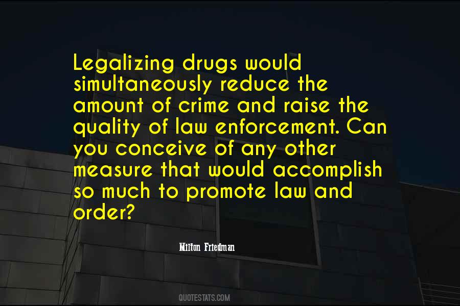 Quotes About The Law Enforcement #152201