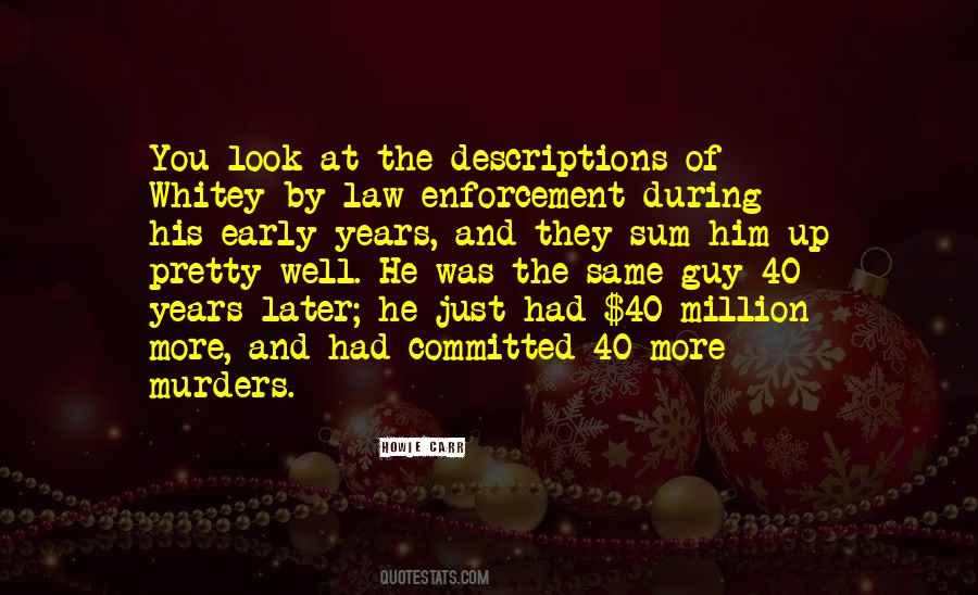 Quotes About The Law Enforcement #184933