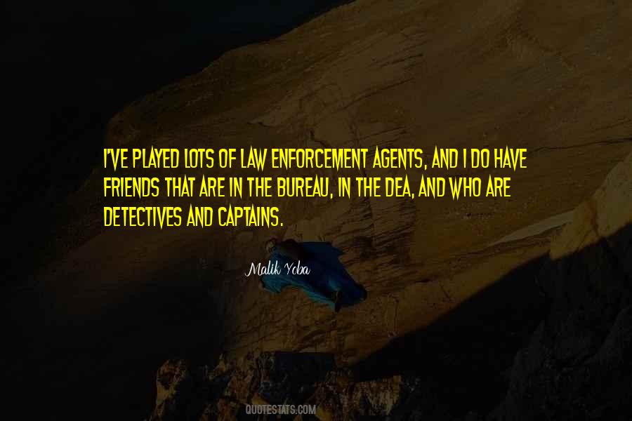 Quotes About The Law Enforcement #485963