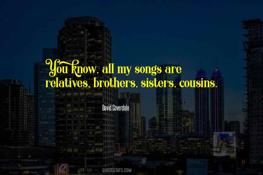Quotes About Brothers And Cousins #487428