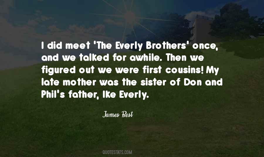 Quotes About Brothers And Cousins #847937
