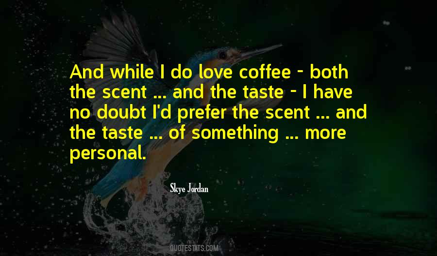 Quotes About Scent And Love #493272