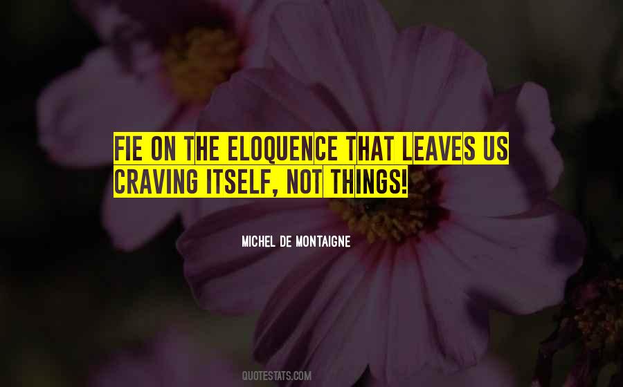 Quotes About Craving #1460322