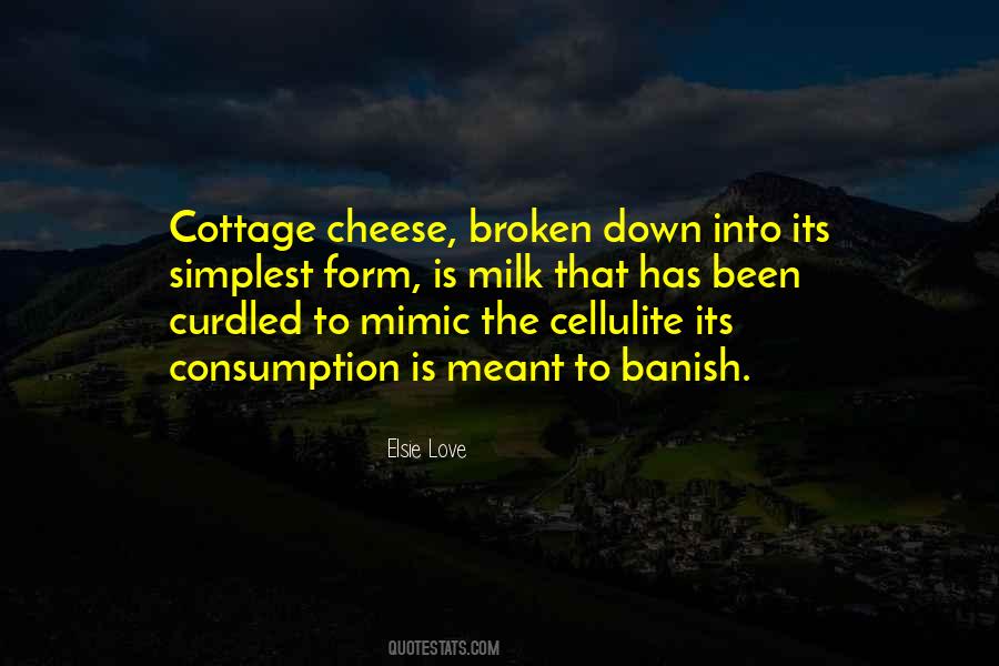 Quotes About Cottage Cheese #371084