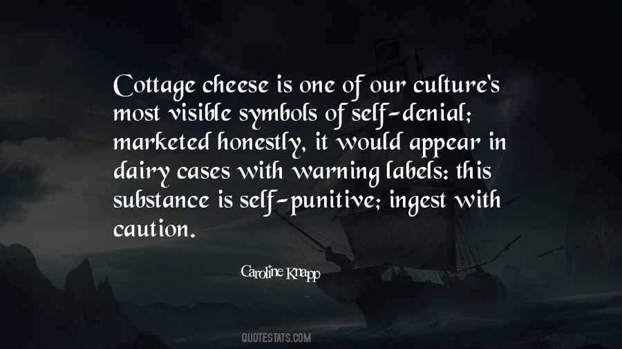 Quotes About Cottage Cheese #648861