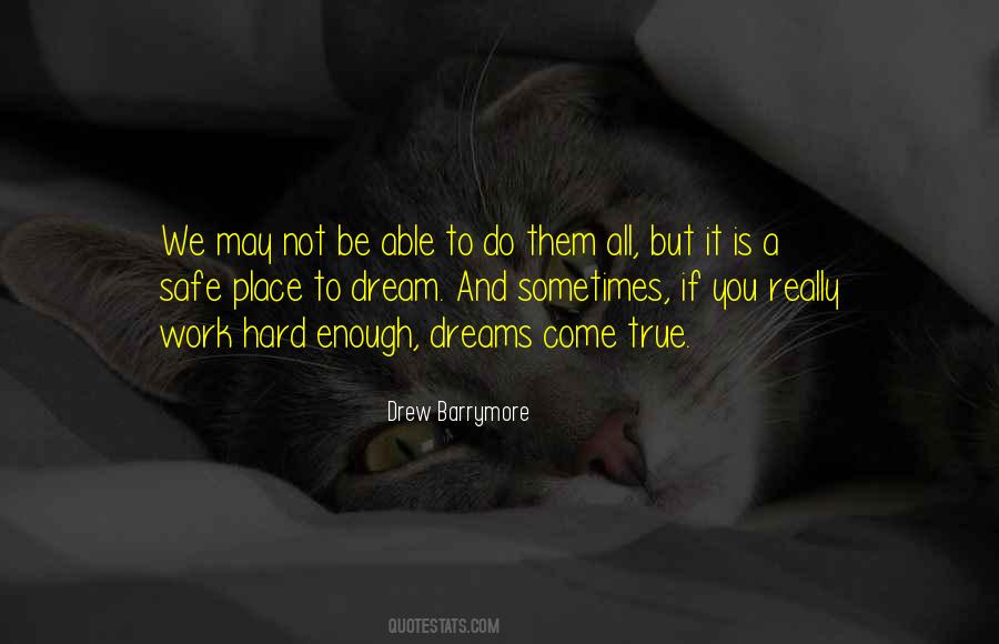 Quotes About A Dream Place #55188