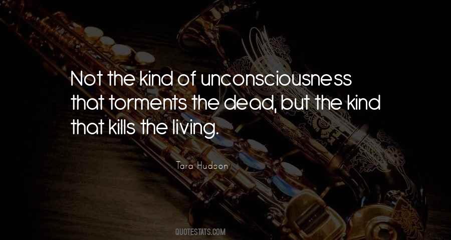 Quotes About Unconsciousness #698021