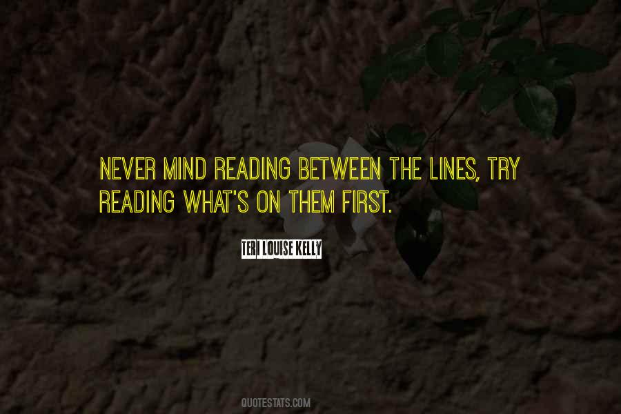 Quotes About Reading Between The Lines #697613