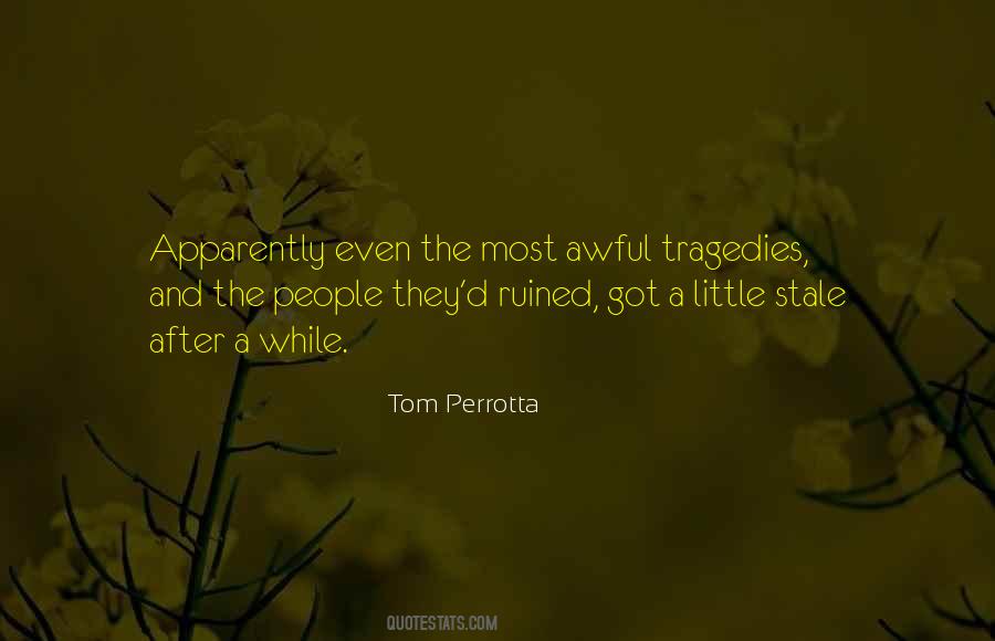 Quotes About Tragedy And Death #1330576