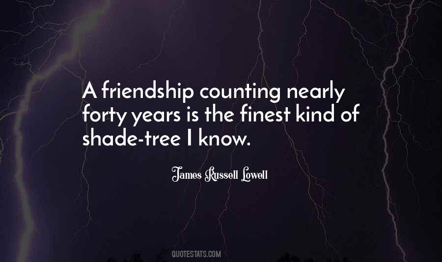 Quotes About Years Of Friendship #1309223
