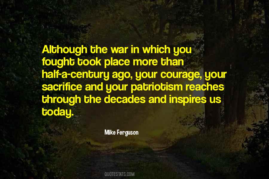Quotes About Courage And Sacrifice #1020319