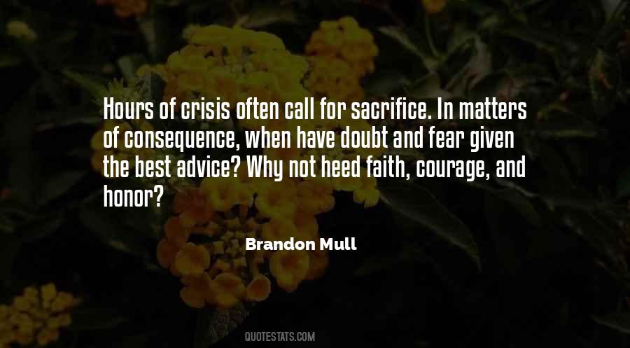 Quotes About Courage And Sacrifice #1025982