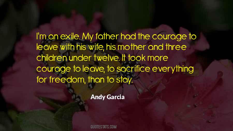 Quotes About Courage And Sacrifice #1457799