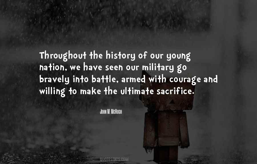 Quotes About Courage And Sacrifice #1466524