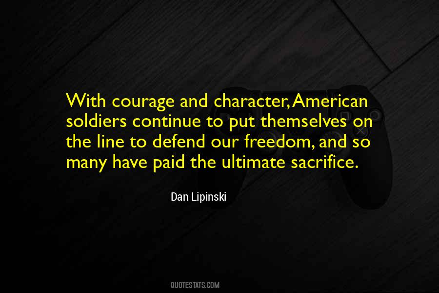 Quotes About Courage And Sacrifice #208555