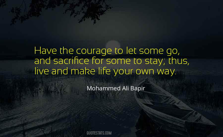 Quotes About Courage And Sacrifice #234905