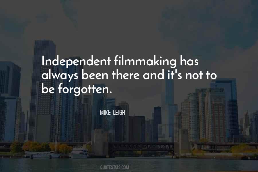 Quotes About Independent Filmmaking #338249