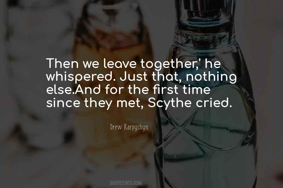 Quotes About First Time Together #1582773