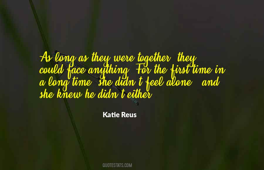 Quotes About First Time Together #1707976