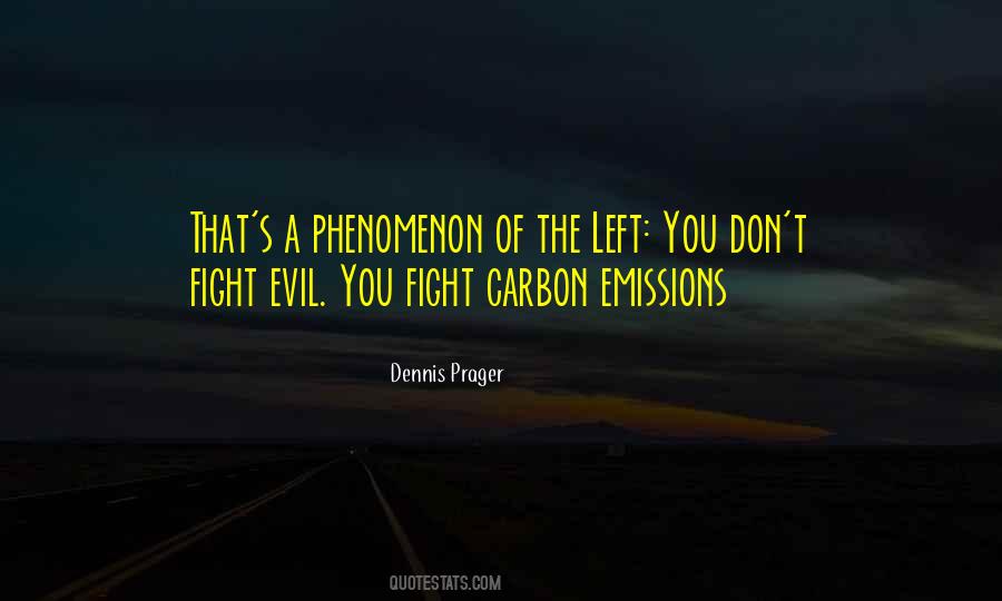 Quotes About Fighting Evil With Evil #1640274