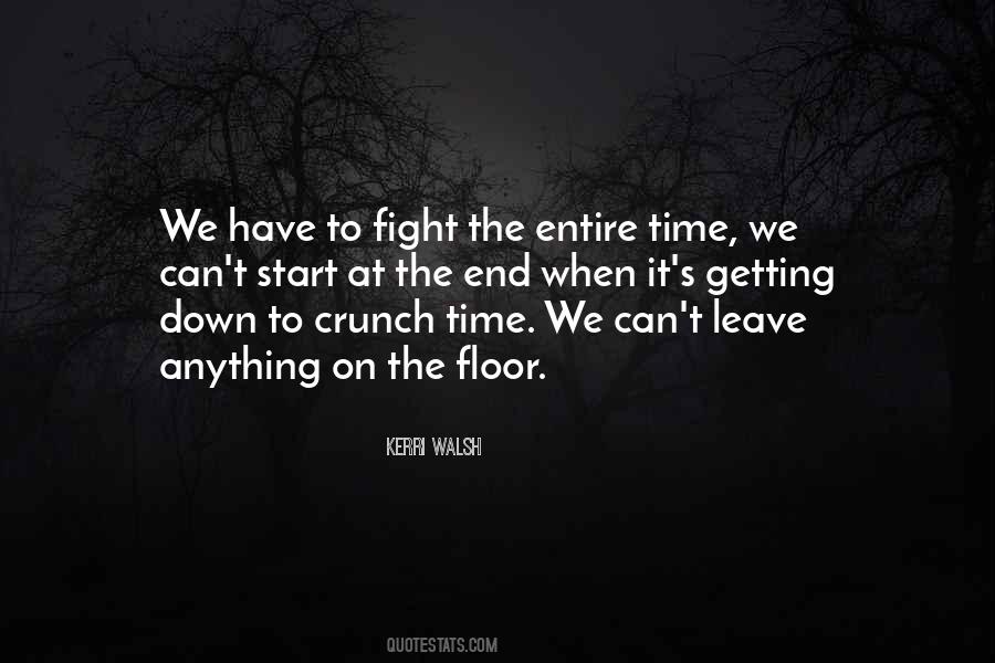 Quotes About Crunch Time #1362006