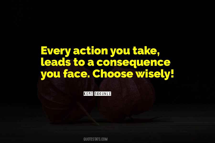 Quotes About Choose Wisely #1720943