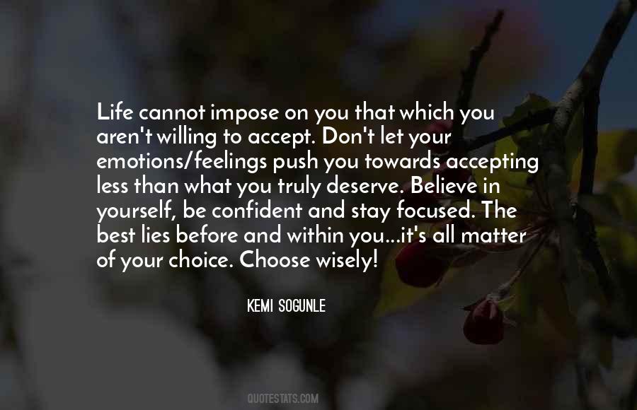 Quotes About Choose Wisely #1724600