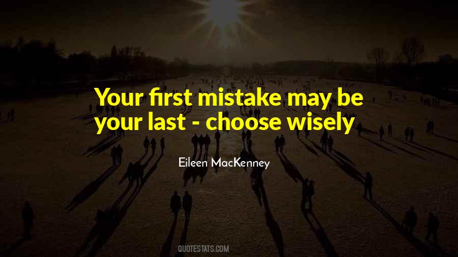 Quotes About Choose Wisely #695119