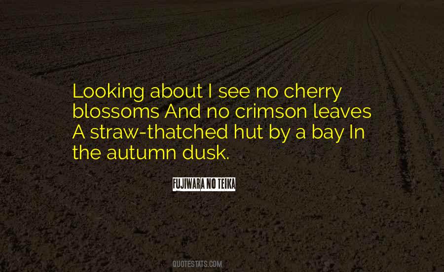 Thatched Hut Quotes #1537525