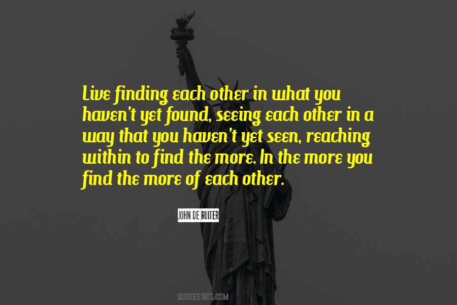 Quotes About Finding Each Other #1745791